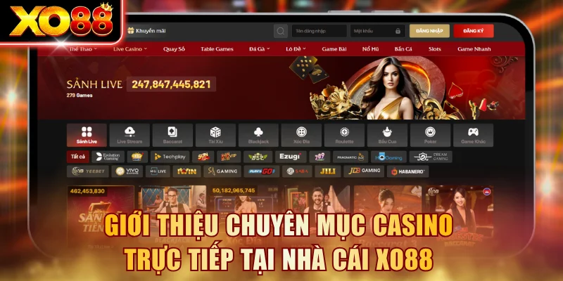 Giới thiệu chuyên mục casino trực tiếp tại nhà cái XO88