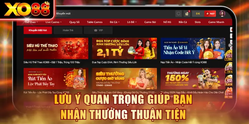 Lưu ý quan trọng giúp bạn nhận thưởng thuận tiện
