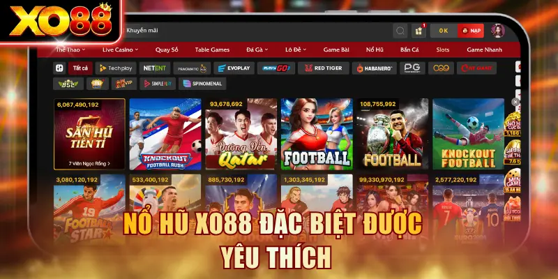 Nổ hũ XO88 đặc biệt được yêu thích