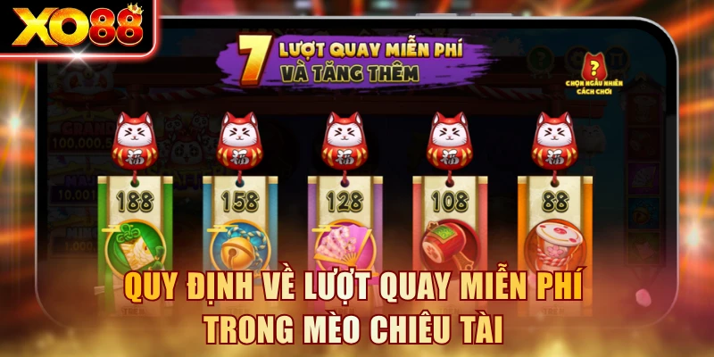Quy định về lượt quay miễn phí trong Mèo Chiêu Tài
