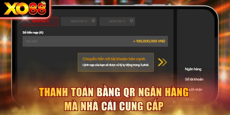 Thanh toán bằng QR ngân hàng mà nhà cái cung cấp
